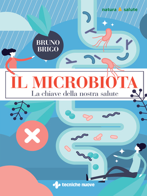 cover image of Il Microbiota--La chiave della nostra salute